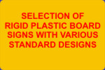 Rigid Plastic Board Signs with Standard Designs